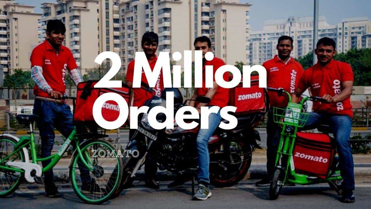 Zomato finally crossed 2 Million orders on 31st December 2021 - The ...