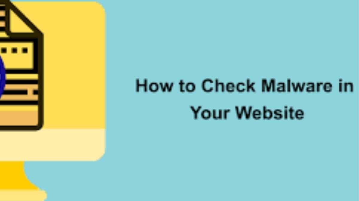 How To Check Your Website Is Free Of Malware? - The Tech Outlook