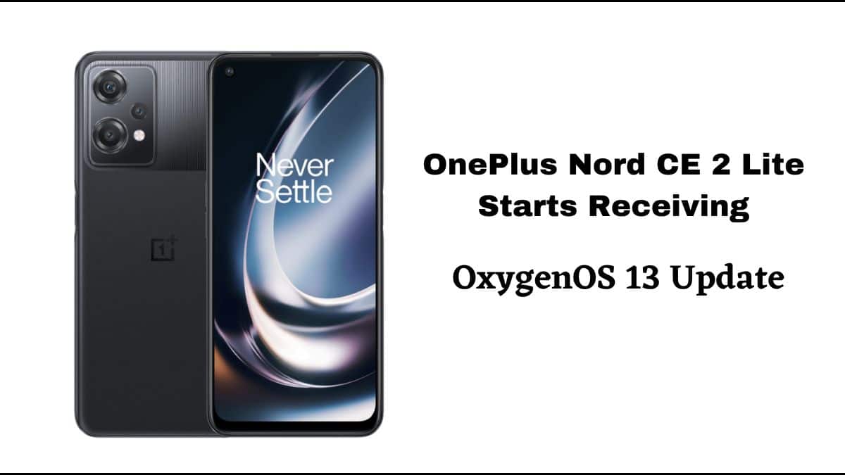 OnePlus Nord CE 2 Lite OxygenOS 13 Update