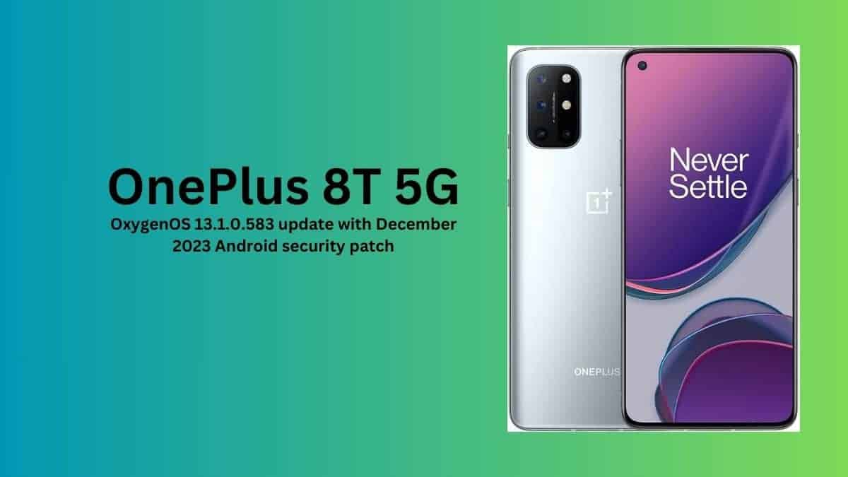 OnePlus 8T OxygenOS 13.1.0.583 update with December 2023 Android security patch