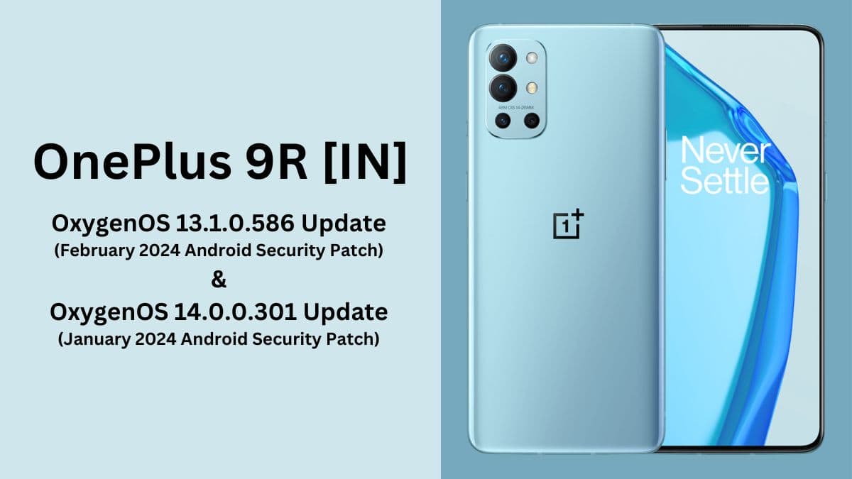 OnePlus 9R [IN] - OxygenOS 13.1.0.586 and OxygenOS 14.0.0.301 Updates (1)