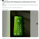 Nothing Phone (2a) - Green Tint Issue - Reddit Update